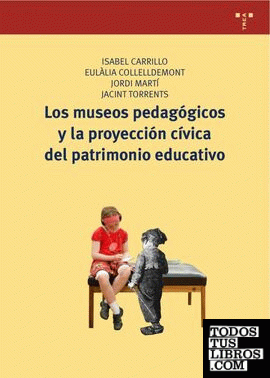Los museos pedagógicos y la proyección cívica del patrimonio educativo