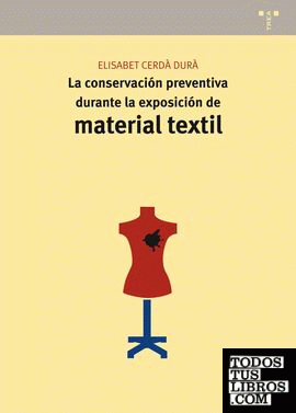 La conservación preventiva durante la exposición de material textil