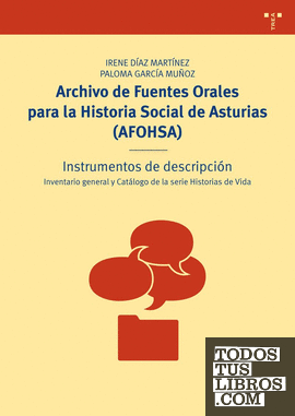El archivo de Fuentes Orales para la Historia Social de Asturias (AFOHSA)