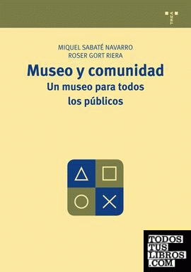 Museo y comunidad. Un museo para todos los públicos