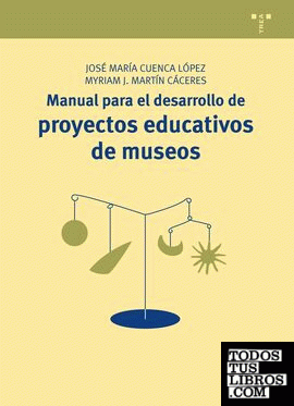 Manual para el desarrollo de proyectos educativos de museos