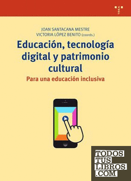 Educación, tecnología digital y patrimonio cultural