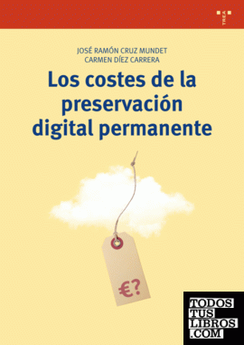 Los costes de la preservación digital permanente