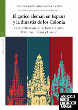 El gótico alemán en España y la dinastía de los Colonia