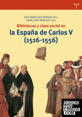 Bibliotecas y clase social en la España de Carlos V (1516-1556)