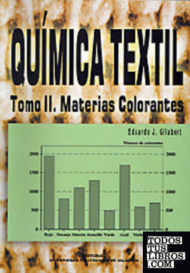 QUÍMICA TEXTIL. TOMO II. MATERIAS COLORANTES
