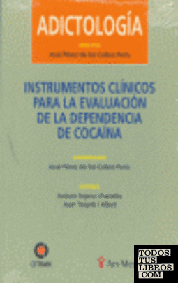 Instrumentos clínicos para la evaluación de la dependencia de cocaína
