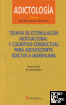 Terapia de estimulación motivacional y cognitivo-conductual para adolescentes adictos a marihuana