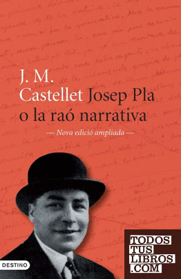 Josep Pla o la raó narrativa