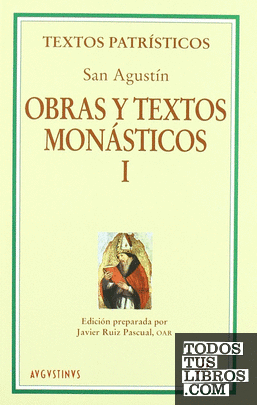 Obras y textos monásticos I