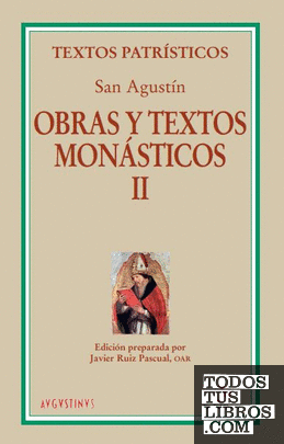 Obras y textos monásticos II