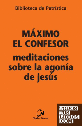 Meditaciones sobre la agonía de Jesús