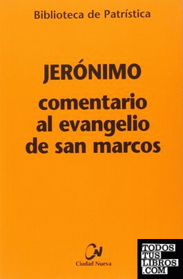 COMENTARIO AL EVANGELIO DE SAN MARCOS