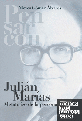Julián Marías metafísico de la persona