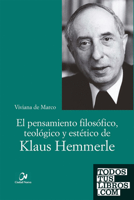 El pensamiento filosófico, teológico y estético de Klaus Hemmerle