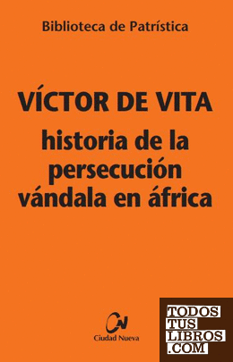Historia de la persecución vándala en África [BPa. 121]