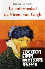 La enfermedad de Vicent van Gogh