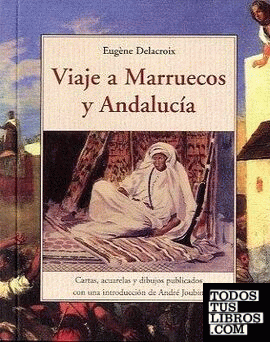 Viaje a Marruecos y Andalucía 1832