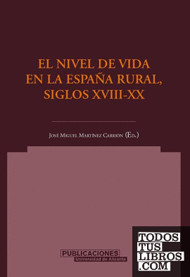 El nivel de vida en la España rural, siglos XVIII-XX