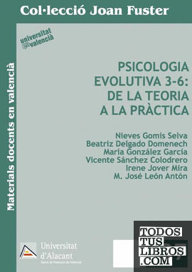 Psicologia evolutiva 3-6: de la teoria a la pràctica