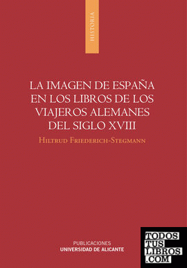La imagen de España en los libros de los viajeros alemanes del siglo XVIII