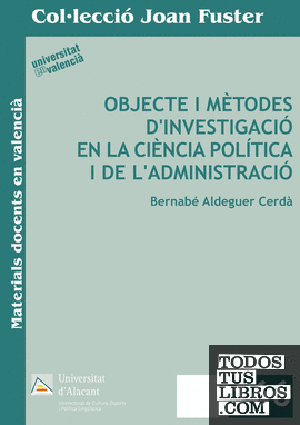 Objecte i mètodes d'investigació en la ciència política i de l'administració