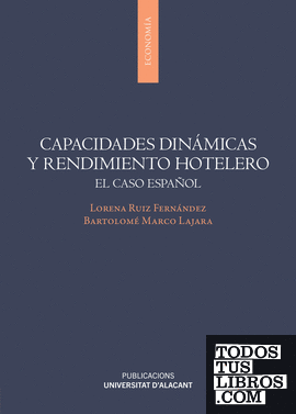 Capacidades dinámicas y rendimiento hotelero