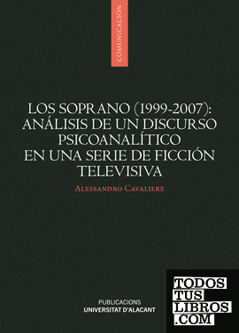 Los Soprano (1999-2007): Análisis de un discurso psicoanalítico en una serie de ficción televisiva