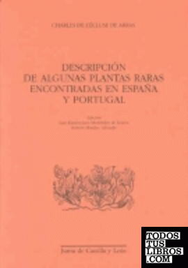 DESCRIPCIÓN DE ALGUNAS PLANTAS RARAS ENCONTRADAS EN ESPAÑA Y PORTUGAL