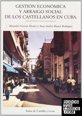 Gestión económica y arraigo social de los castellanos en Cuba