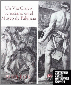 Un Vía Crucis veneciano en el Museo de Palencia