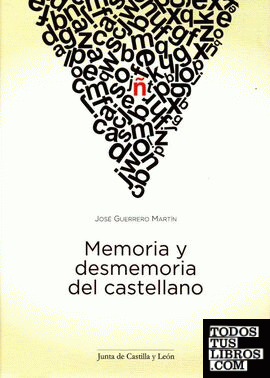 MEMORIA Y DESMEMORIA DEL CASTELLANO