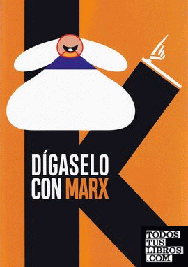 Dígaselo con Marx