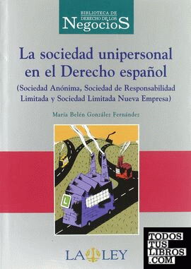 La sociedad unipersonal en el derecho español