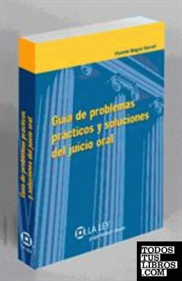 Guía de problemas prácticos y soluciones del juicio oral