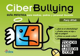 Ciberbullying. Guía para madres, padres y personal docente