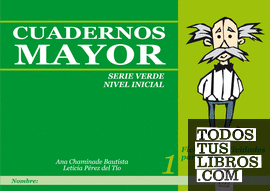 Cuadernos Mayor, Serie Verde (Inicial), Cuaderno 1