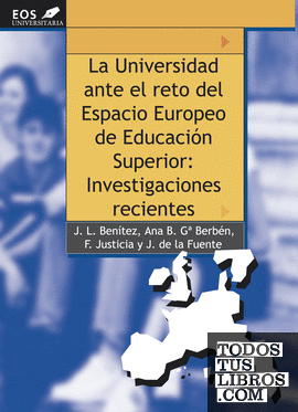 La Universidad ante el reto del Espacio Europeo de Educación Superior: Investigaciones Recientes