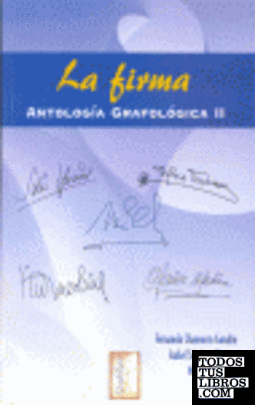 La firma .Antología grafológica II