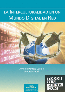La Interculturalidad en un Mundo Digital en Red