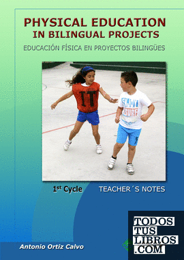 Physical Education in Bilingual Projects. 1st Cycle / Educación Física en proyectos bilingües. 1er ciclo