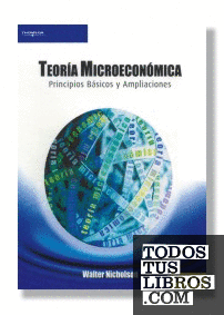 Teoría microeconómica. Principios básicos y ampliaciones