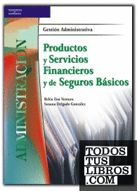 Productos y servicios financieros y de seguros básicos