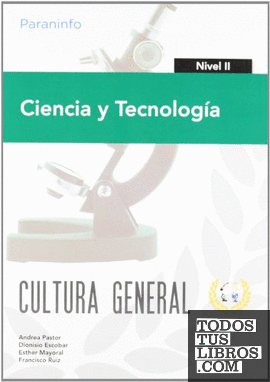 Ciencia y Tecnología. Nivel II. Cultura general