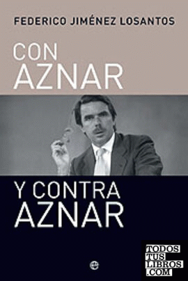 Con Aznar y contra Aznar