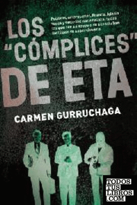Los «cómplices» de ETA
