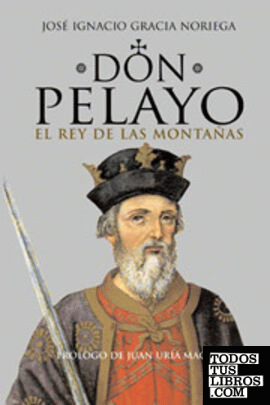 Don Pelayo, el rey de las montañas