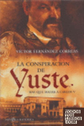 La conspiración de Yuste