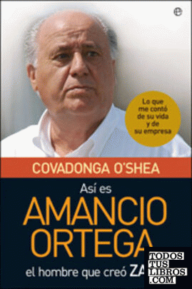 Así es Amancio Ortega, el hombre que creó ZARA