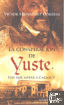 La conspiración de Yuste
